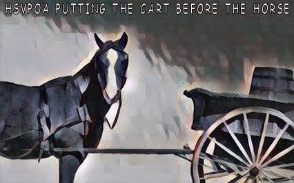 Cart before the horse HSVPOA