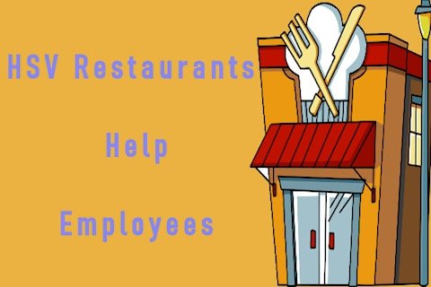 employees helped by hsv restaurants