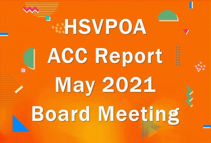 HSVPOA Architectural Control Committee May Report to the Board