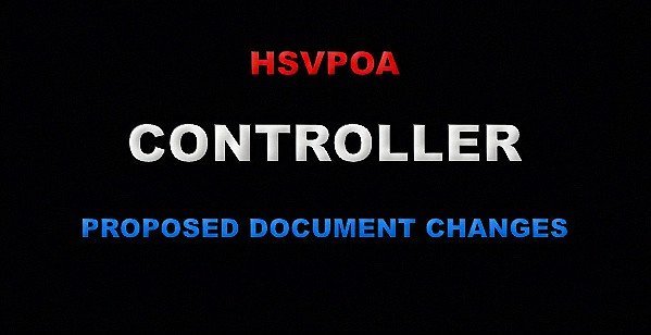 HSVPOA Controller and Board Discussed Proposed Document Changes and Supermajority and Mega Majority