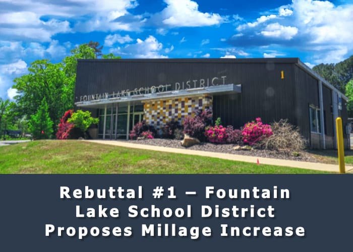 Rebuttal 1 to Fountain Lake School Districk Millage Increase Proposal
