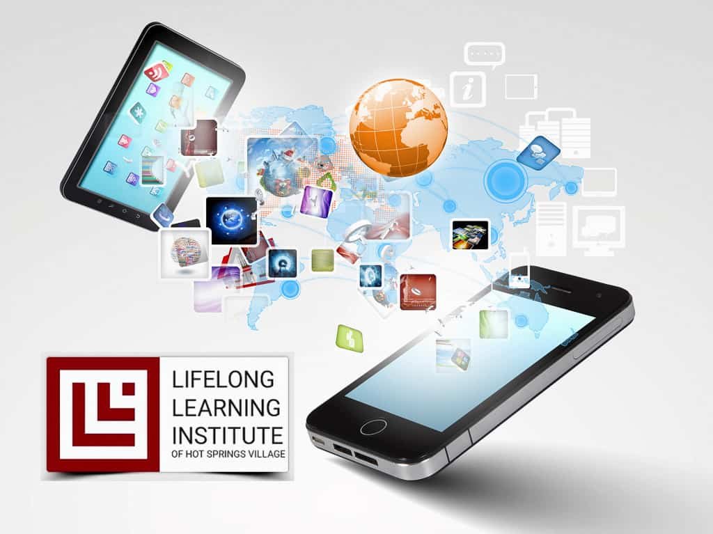 Hot Springs Village Lifelong Learning Institute to Offer Technology Classes