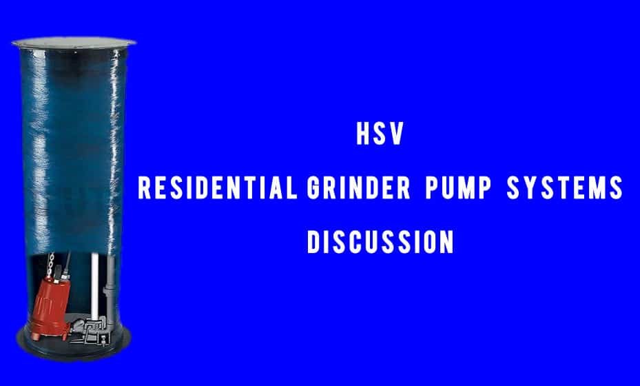 HSV – Residential Grinder Pump Systems Discussion